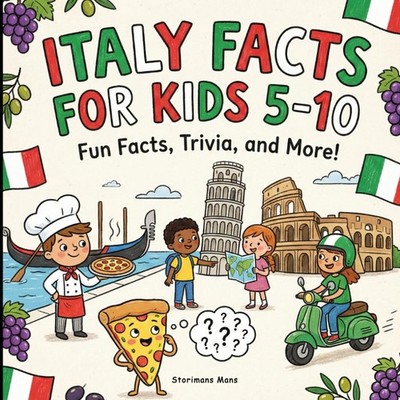 Italy Facts for kids 5-10: Learn cool things about Rome, Venice, the Colosseum a
