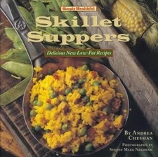 Simply Healthful Skillet Suppers: Delicious New Low-Fat Recipes (Simply Heal...