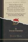 Through Masai Land; A Journey of Exploration Among the Snowclad Volcanic Mountains and Strange Tribes of Eastern Equitorial Africa: Being the Narrative of the Royal Geographical Society's Expedition to Mount Kenia and Lake Victoria Nyanza, 1883-1884 by Joseph Thomson (Paperback / softback, 2015)
