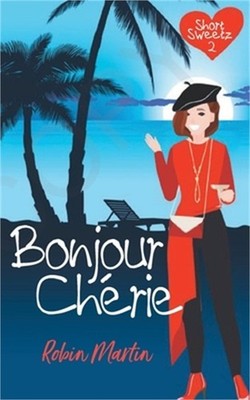 Bonjour Cherie (Paperback or Softback)