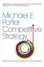 The Competitive Strategy: Techniques for Ana... by Porter, Michael E. 0743260880