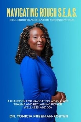 Tonicia Freeman Navigating Rough S.E.A.S. - Soul Eroding (Paperback) (UK IMPORT)