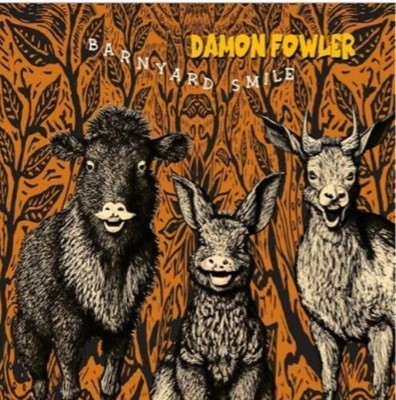 Damon Fowler - Barnyard Smile [New Vinyl LP]