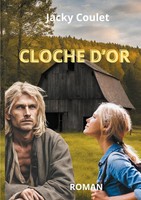 Cloche D'or | Roman | Jacky Coulet | Taschenbuch | FranzöSisch | 2024