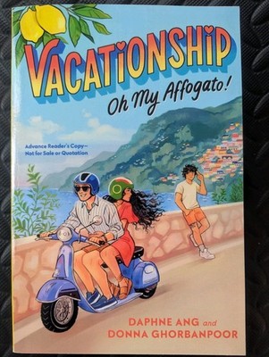 Vacationship: Oh My Affogato! by Daphne Ang and Donna Ghorbanpoor (New, ARC)