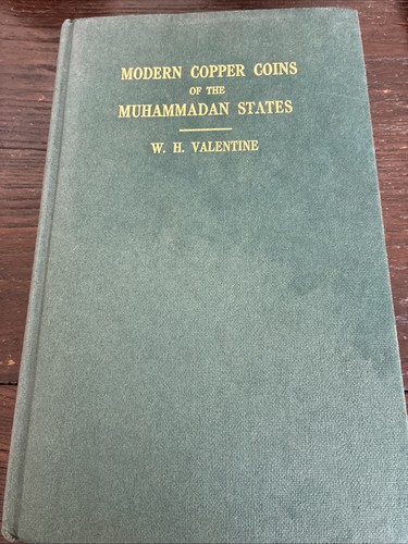 Valentine MODERN COPPER COINS OF THE MUHAMMADAN STATES 1911/69 Reprint