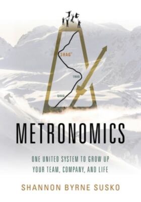 Metronomics: One United System to Grow Up Your Team, Company, and Life - VG