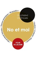 Fiche De Lecture No Et Moi (ÉTude IntéGrale) Delphine De Vigan