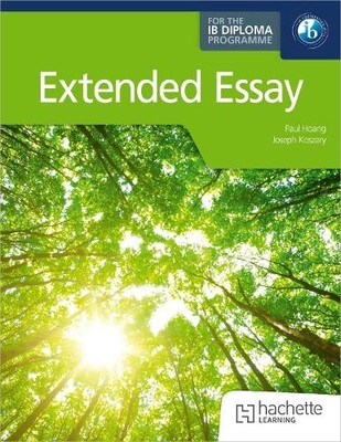 Paul Hoang Joseph Koszary Extended Essay for the IB Diploma (Paperback)