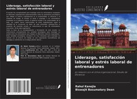Rahul Kanojia (U. A.) | Liderazgo, SatisfaccióN Laboral Y EstréS Laboral De...