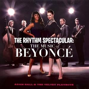 The Rhythm Spectacular: The Music Of Beyonc' | CD