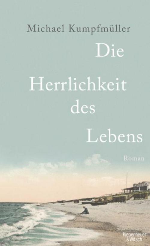 Thumbnail - Die Herrlichkeit Des Lebens Michael Kumpfmüller
