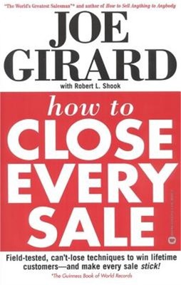 How to Close Every Sale (Paperback or Softback)