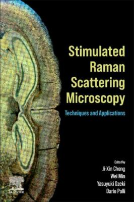 Stimulated Raman Scattering Microscopy Techniques and Applications Cheng Min