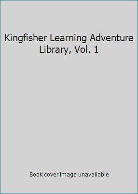 Explore the World with Kingfisher Learning Adventure Library Volume 1