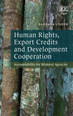 Human Rights, Export Credits and Development Cooperation : Accountability for...