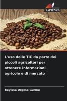 Bayissa Urgesa Gurmu | L'uso Delle Tic Da Parte Dei Piccoli Agricoltori Per...