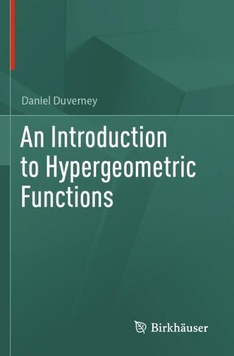 An Introduction to Hypergeometric Functions by Daniel Duverney - 9783031651465