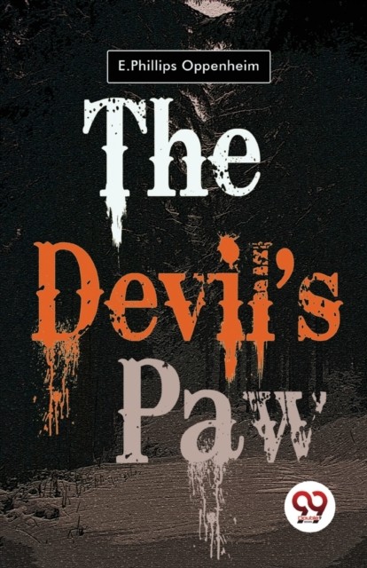 The Devil's Paw by E. Phillips Oppenheim (Paperback Book)