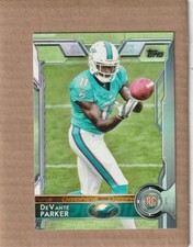DEVANTE PARKER 2015 TOPPS FOOTBALL RC ROOKIE # 391