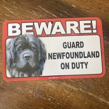 BEWARE GUARD NEWFOUNDLAND ON DUTY 5" X 8" HANGABLE PLASTIC SIGN NEW