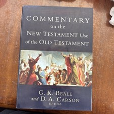Commentary on the New Testament Use of the Ol...