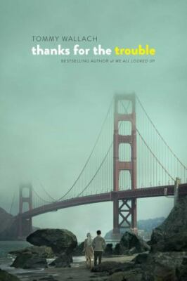 #ad Thanks for the Trouble by Tommy Wallach 2017 Trade Paperback $4.00