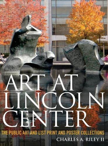 Charles A. Riley Art at Lincoln Center (Relié) | eBay