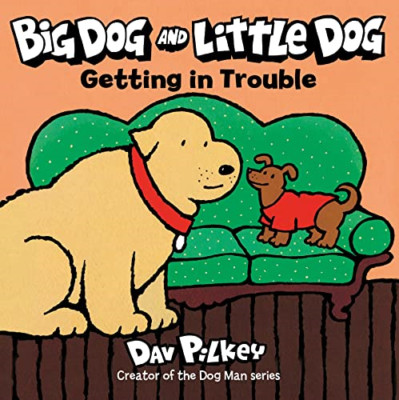 Big Dog and Little Dog Getting in Trouble [Board book] - Board Book NEW Pilkey,