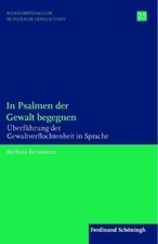Barbara Strumann In Psalmen der Gewalt begegnen (Paperback)