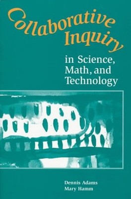 Collaborative Inquiry in Science, Math, and Technology Dennis, Ha