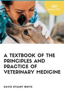 A Text Book Of The Principles And Practice Of Veterinary Medicine | White | Buch