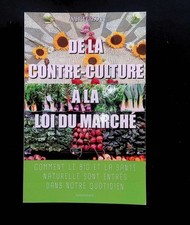 #158444 Grisoni, De la contre-culture à la loi du marché: Comment le bio et la s