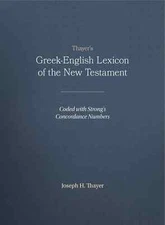 Thayer's Greek-English Lexicon of the New Testament New 2023 printing