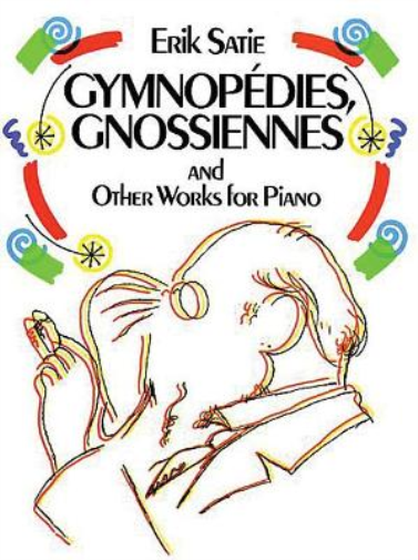 Erik Satie Gymnopedies, Gnossiennes And Other Works For Piano (Tascabile)