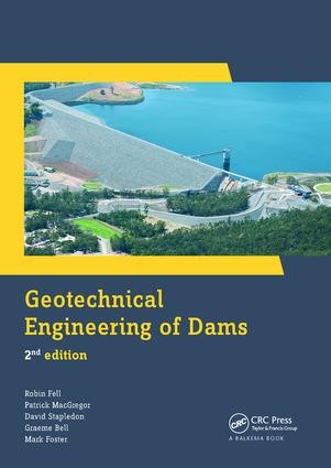 Geotechnical Engineering Of Dams Robin (School Of Civil And Environmental Engineering, University Fell - Image 4
