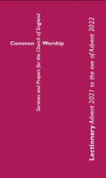 Common Worship Lectionary: Advent 2021 To The Eve Of Advent 2022 (Standard...