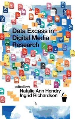 Data Excess in Digital Media Research