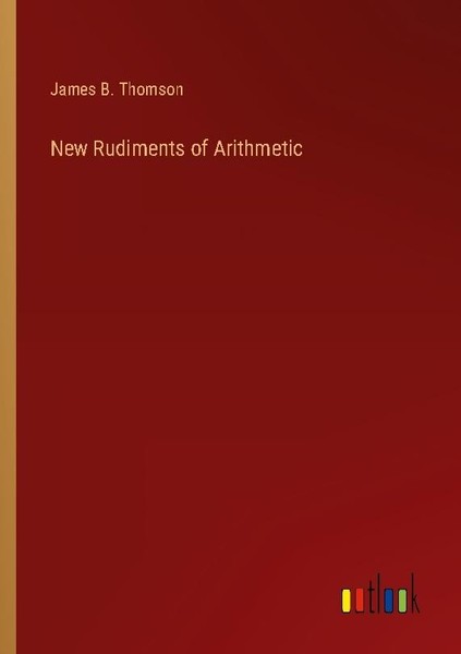 New Rudiments Of Arithmetic James B. Thomson-image