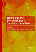 Laure Gardelle (U. A.) | Nouns And The Morphosyntax / Semantics Interface | Buch