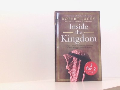 Inside the Kingdom Lacey, Robert: