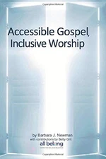 Accessible Gospel, Inclusive Worship, Grit, Betty