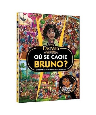 ENCANTO, LA FANTASTIQUE FAMILLE MADRIGAL - Où se cache Bruno ? - Cherche et tro