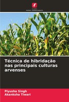 Piyusha Singh (U. A.) | TéCnica De HibridaçãO Nas Principais Culturas Arvenses