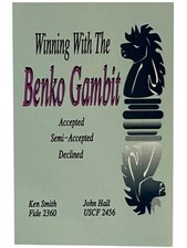 Winning with the Benko Gambit: Accepted; Semi-Accepted; Declined