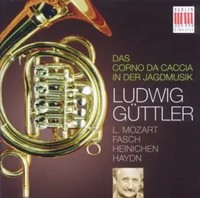 Ludwig GüTtler - Das Corno Da Caccia In Der Jagdmusik | Mozart | Englisch | Cd