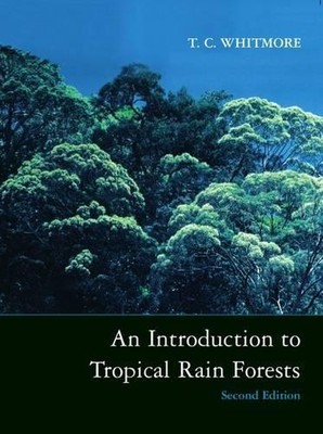 An Introduction to Tropical Rain Forests by  Whitmore - 9780198501473