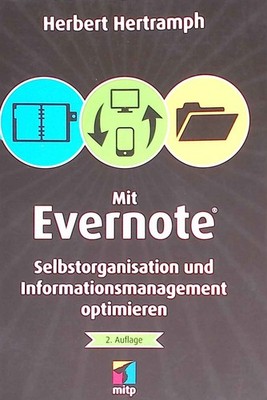 Mit Evernote Selbstorganisation und Informationsmanagement optimieren. Hertramph