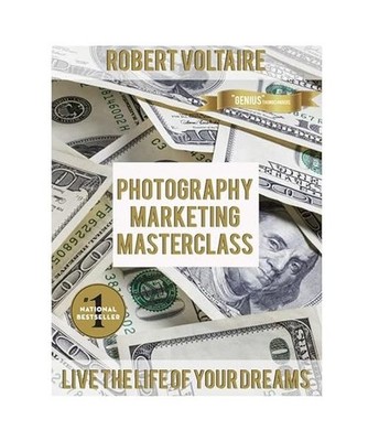 Photography Marketing Masterclass, Voltaire, Robert