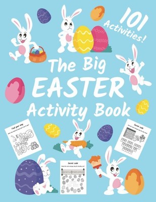 The Big Easter Activity Book For Kids: Workbook with 101 Fun Act